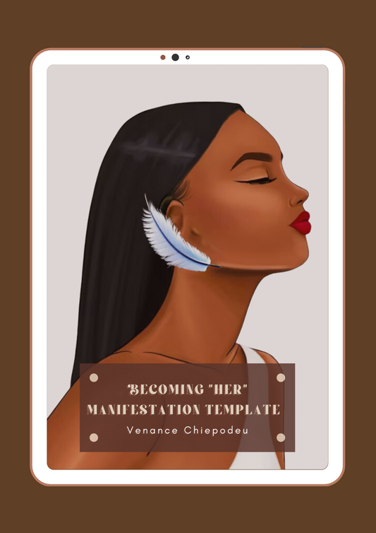 Becoming “Her” Manifestation template