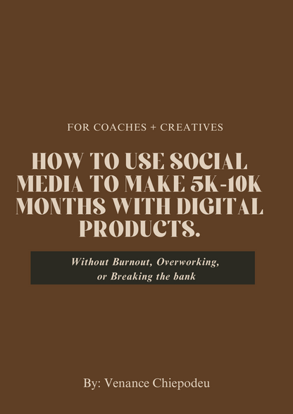 How to use social media to make 5K-10k months with digital products.