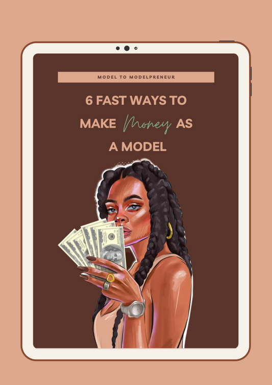 6 Fast Ways To Make Money As A Modelpreneur